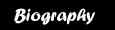Biography